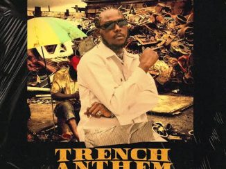 Khenyzee Trench Anthem